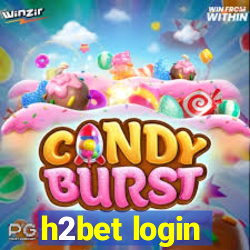 h2bet login